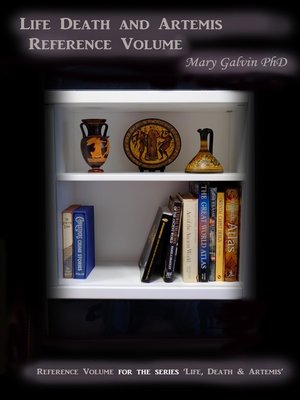 cover image of Reference Volume ~ Life, Death and Artemis